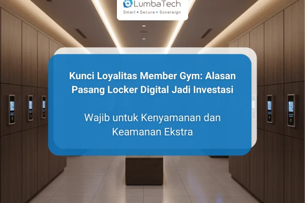 Kunci Loyalitas Member Gym: Alasan Pasang Locker Digital Jadi Investasi Wajib untuk Kenyamanan dan Keamanan Ekstra - Simplo